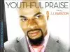 Youthful Praise – Resting On His Promise Ft JJ Hairston