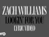 Zach Williams – Lookin' For You