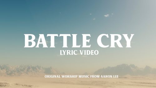 Aaron Lee – Battle Cry