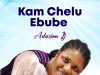 Adazion Ij – Kam Chelu Ebube