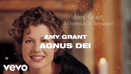 Amy Grant – Agnus Dei