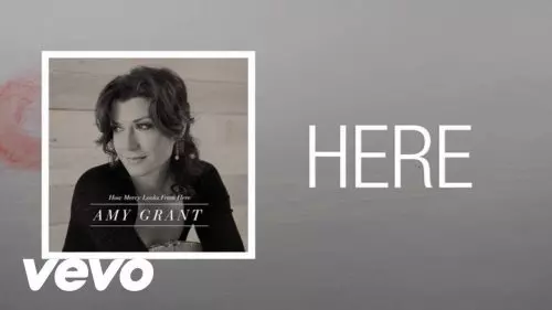 Amy Grant – Here