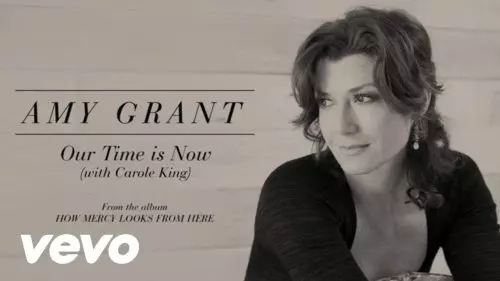 Amy Grant – Our Time Is Now