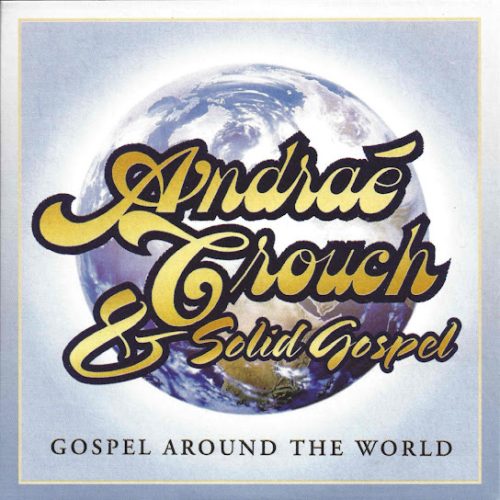 Andrae Crouch – I Will Bless The Lord