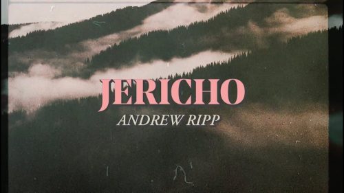 Andrew Ripp – Jericho