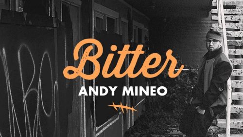 Andy Mineo – Bitter (single)