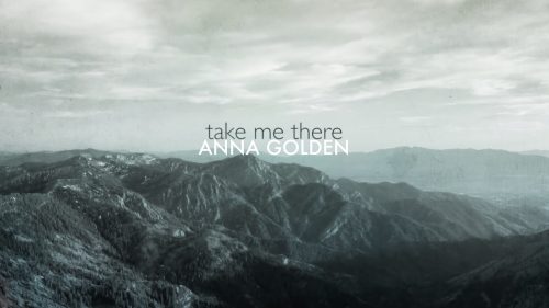 Anna Golden – Take Me There