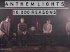 Anthem Lights – 10,000 Reasons