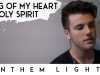 Anthem Lights – King Of My Heart / Holy Spirit