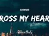 Artemas – Cross My Heart