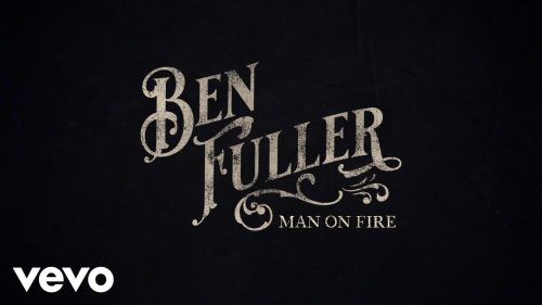 Ben Fuller – Man On Fire
