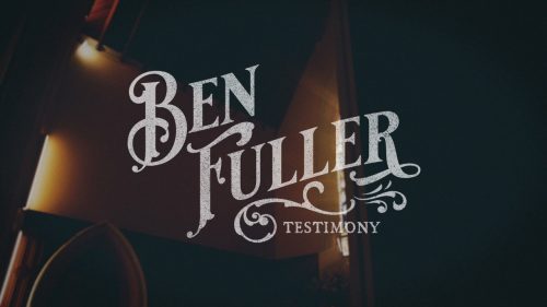 Ben Fuller – Testimony