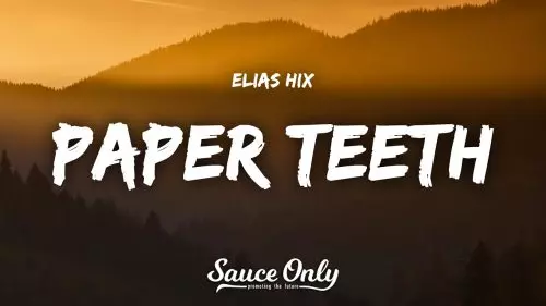 Elias Hix – Paper Teeth