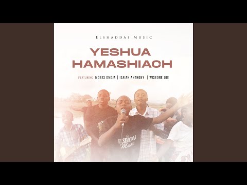 Elshaddai Music - Yeshua Hamashiach (Cover)