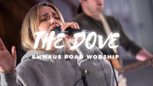 Emmaus Road Worship – The Dove
