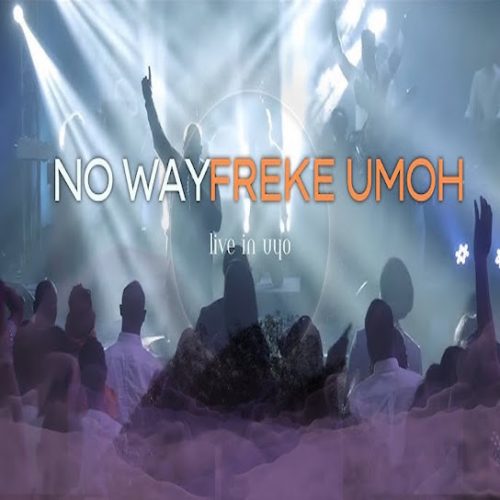 Freke Umoh – No Way