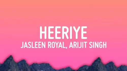 Heeriye – Jasleen Royal