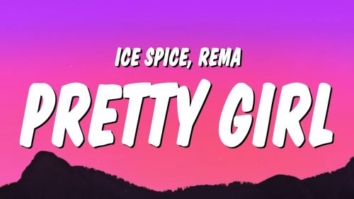 Ice Spice & Rema – Pretty Girl