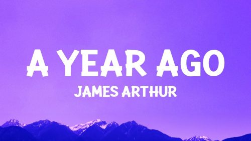 James Arthur – A Year Ago