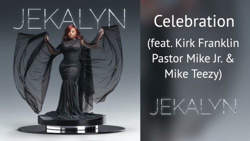 Jekalyn Carr – Celebration