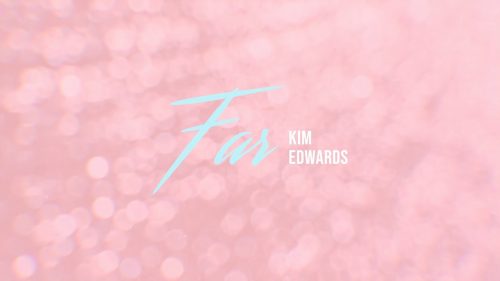 Kim Edwards – Far