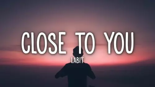 Labit - Close To You