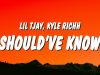 Lil Tjay & Kyle Richh – I Should'Ve Known