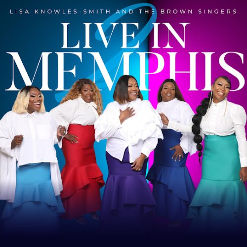 Lisa Knowles-Smith, The Brown Singers – I Need You Lord Jesus