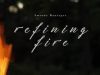 Amanda Danziger – Refining Fire