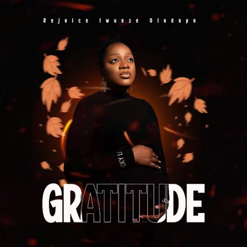Rejoice Iwueze Oladapo – Gratitude