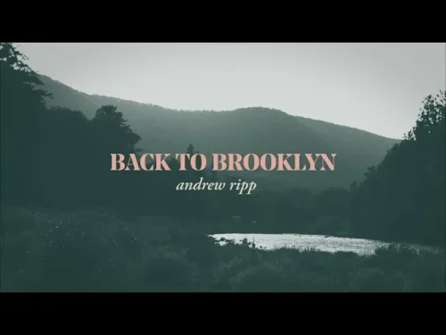 Andrew Ripp – Back To Brooklyn