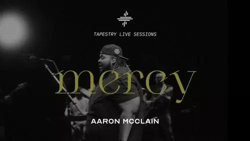 Tapestry Worship – Mercy
