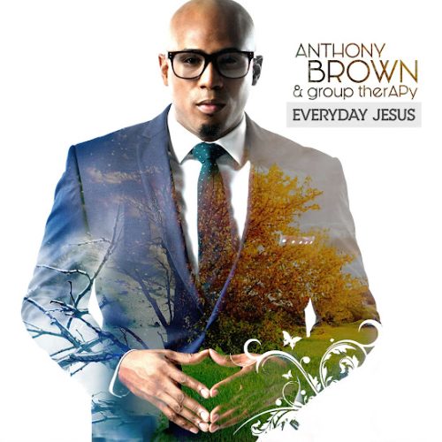Anthony Brown – J-E-S-U-S