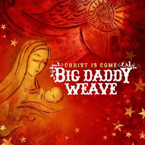 Big Daddy Weave – I'Ll Be Brave This Christmas