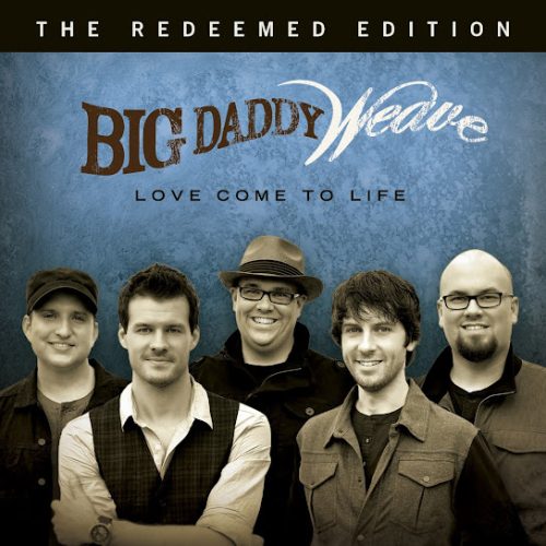 Big Daddy Weave – No Other Name