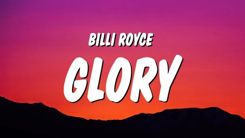 Billi Royce – Glory Remix
