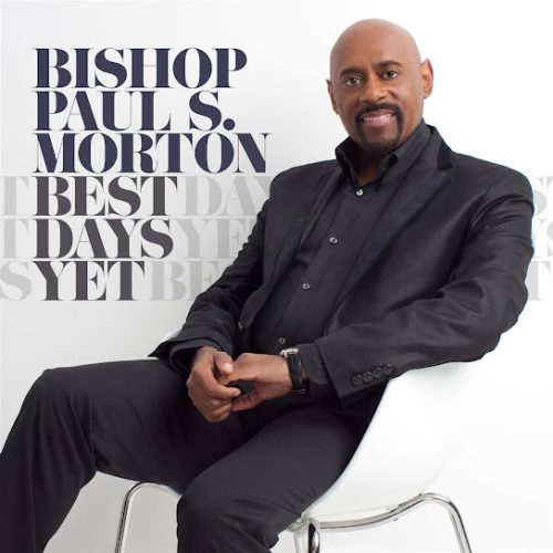 Bishop Paul S. Morton – Glory