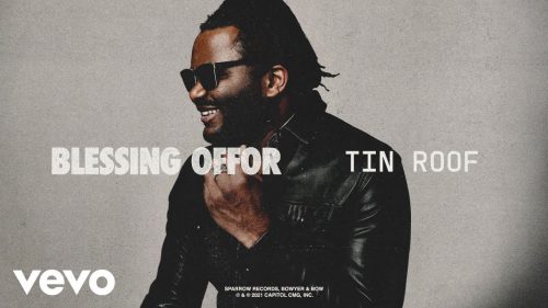 Blessing Offor – Tin Roof
