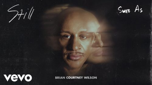 Brian Courtney Wilson – Sure As