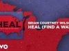 Brian Courtney Wilson – Heal (Find A Way)