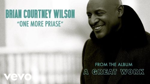 Brian Courtney Wilson – One More Praise