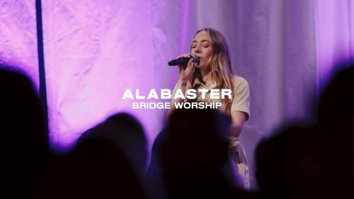 Bridge Worship – Alabaster