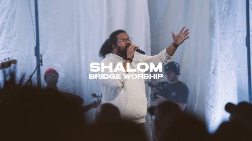 Bridge Worship – Shalom