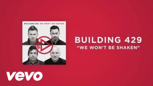 Building 429 – We Won'T Be Shaken