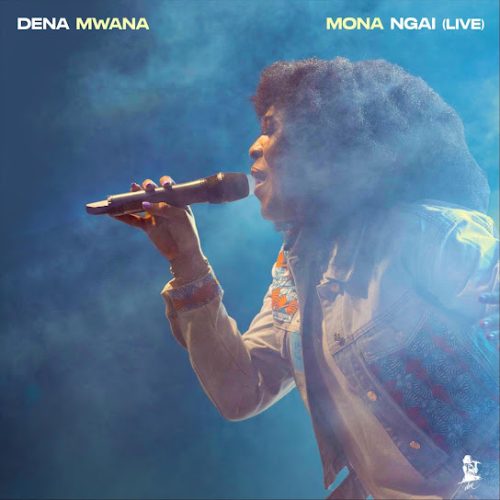 Dena Mwana – Mona Ngai