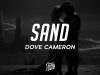 Dove Cameron – Sand