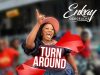 Enkay Ogboruche – Turn Around