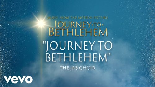 Journey To Bethlehem – O Come, O Come, Emmanuel