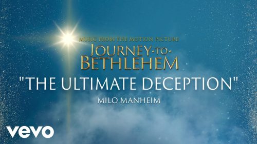 Journey To Bethlehem – The Ultimate Deception
