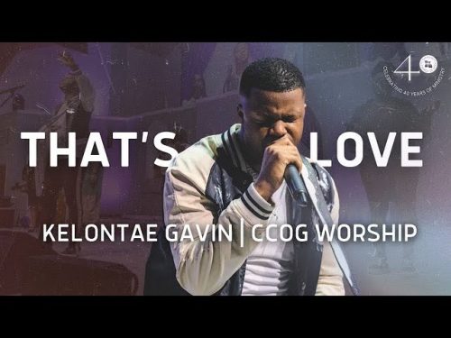 Kelontae Gavin - That's Love Medley